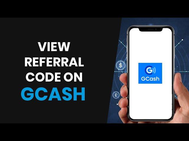 HOW TO SIMPLY VIEW REFERRAL CODE ON GCASH (2024)