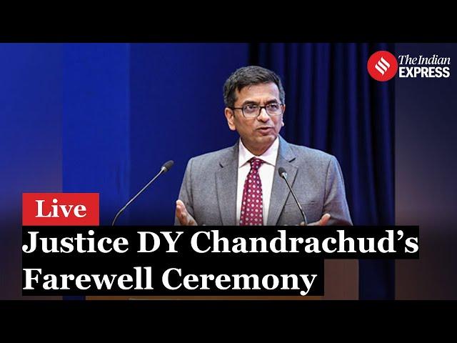 LIVE|Farewell Ceremony Of Chief Justice D.Y. Chandrachud