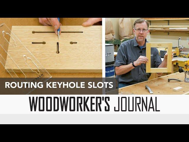 How to Route a Keyhole Slot