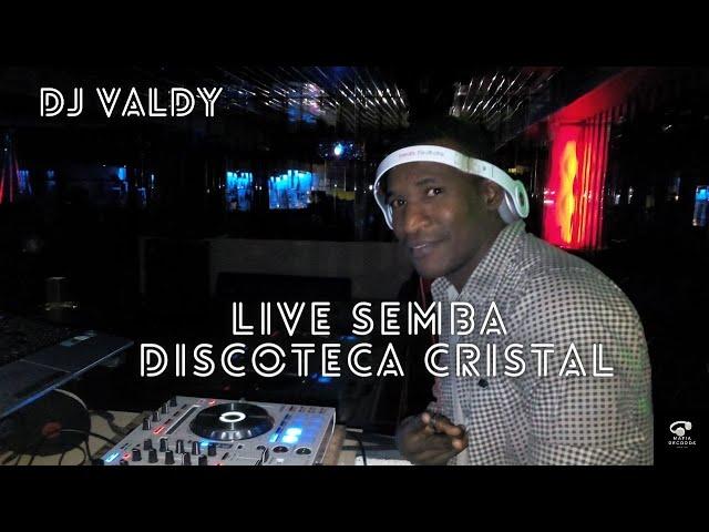 Dj Valdy - Live Semba na Discoteca Cristal