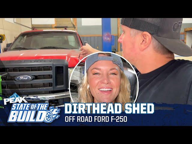 INSANE Custom off Road Ford F-250 from Dirthead Shed | State of the Build | PEAK Auto