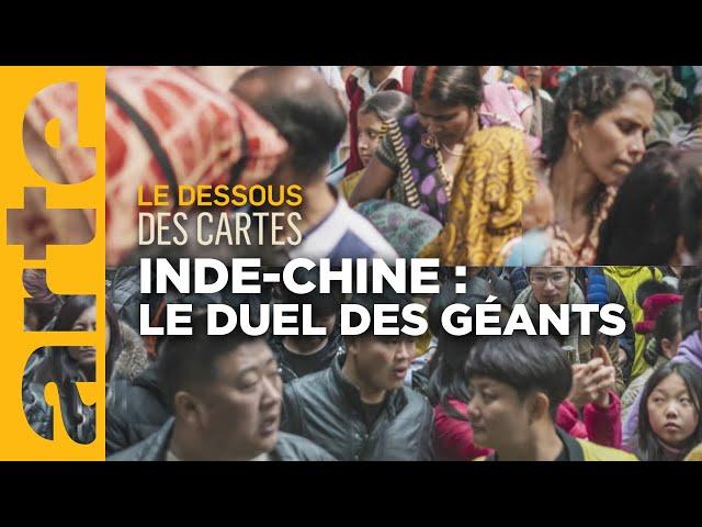 Inde - Chine : le duel des géants - Le dessous des cartes - ARTE