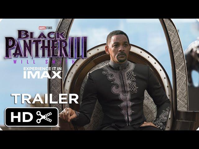 Black Panther 3: Rise of the New King – Teaser Trailer – Will Smith