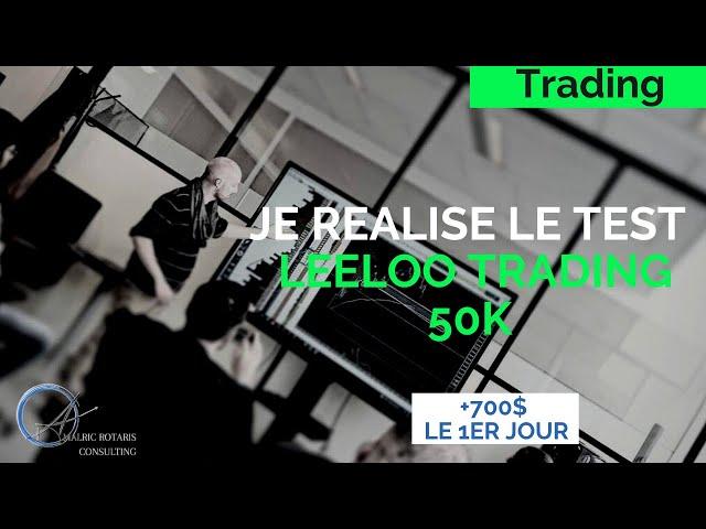 Je réalise les tests de  LEELOO TRADING pour toi !  (+700$)