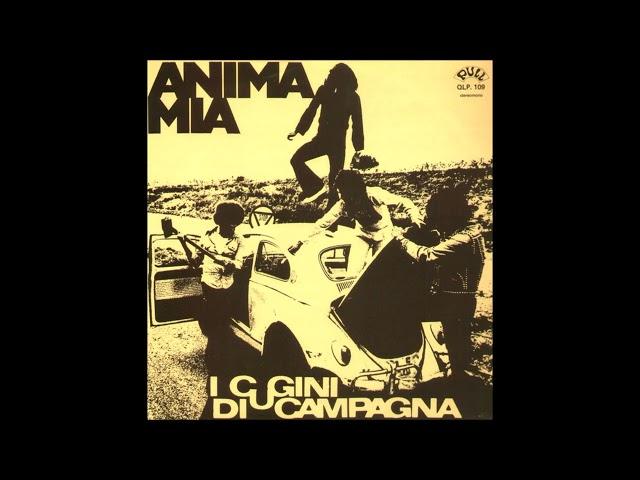 I Cugini Di Campagna- Anima Mia (1974)