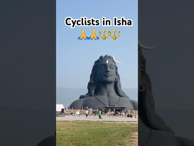 Cyclists visit Isha to take blessings from shiva .   #shiv #shorts #trending