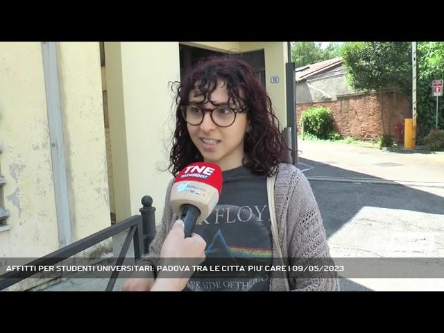 AFFITTI PER STUDENTI UNIVERSITARI: PADOVA TRA LE CITTA' PIU' CARE | 09/05/2023