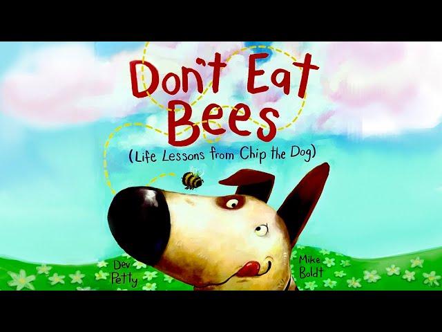 Don't Eat Bees by Dev Petty, illustrated by Mike Bolt, read by Julie Yekel