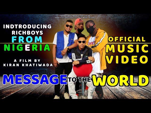 RichBoys - Message To The World (Official Music Video) Nollywood I Nigeria