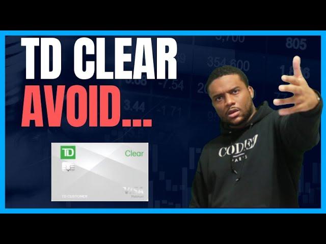 TD CLEAR: A Credit Card With NO INTEREST...Just A Monthly Fee