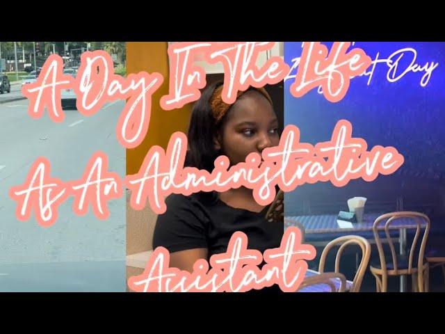 A Day in the life of an administrative assistant #contentcreator #dayinmylifevlog #administration