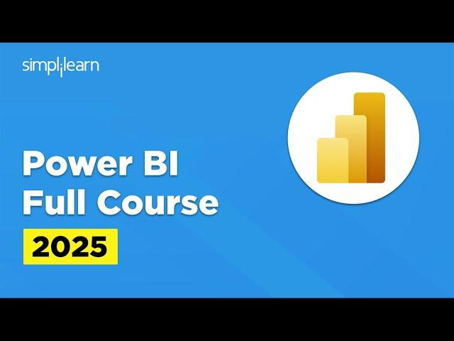 Power Bi Full Course 2025 | Power Bi Tutorial for Beginners | Power Bi Training | Simplilearn