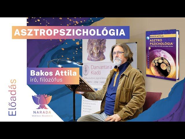 Bakos Attila - Asztropszichológia