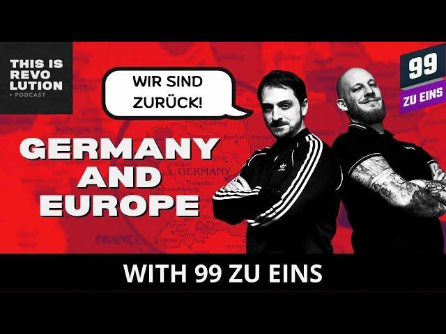 Germany and Europe (ft. 99 ZU EINS)