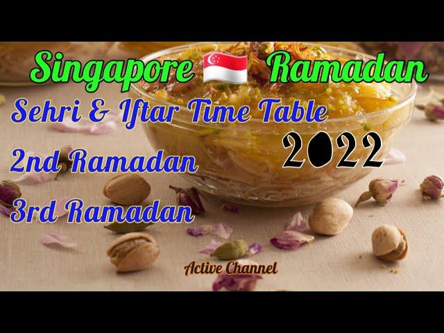 Singapore   Ramadan 2nd & 3rd Timetable 2022..