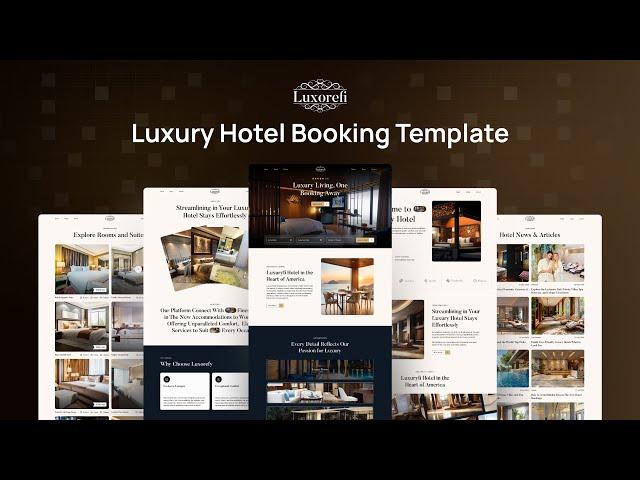 Luxorefi - Luxury Hotel Booking Template / The Perfect Template for Luxury Hotel & Resort Websites