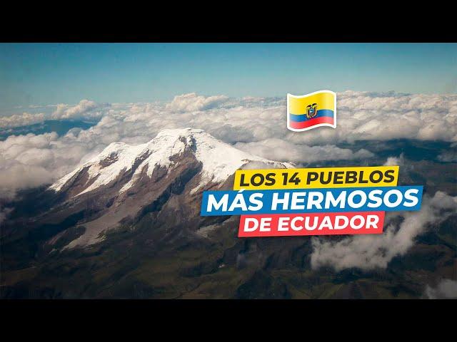 LOS 14 PUEBLOS MÁS HERMOSOS DE ECUADOR 2023