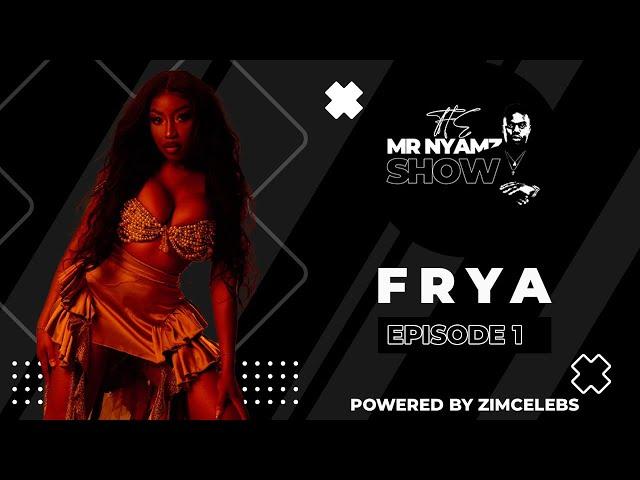 ZC PODCAST : Frya speaks about Winky D and her music journey on Mr Nyamz show with Episode 1