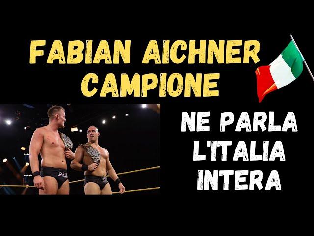 FABIAN AICHNER campione in WWE, ne parla l'Italia intera