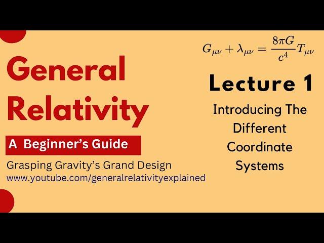 General Relativity | General Theory of Relativity | General Relativity lecture