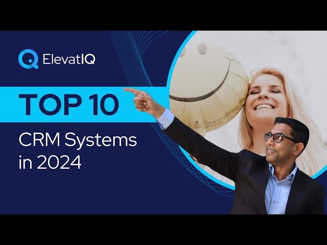 Top 10 CRM Systems In 2024 | Top Customer Relationship Management Software | Top Cx Software
