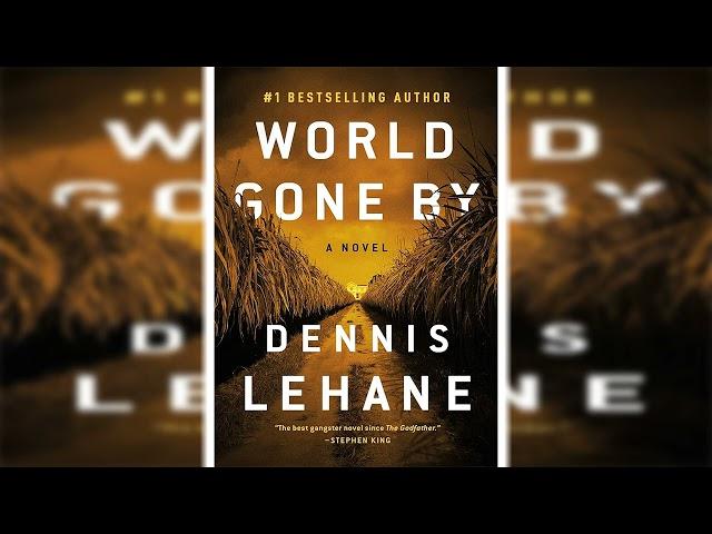 World Gone By A Novel by Dennis Lehane