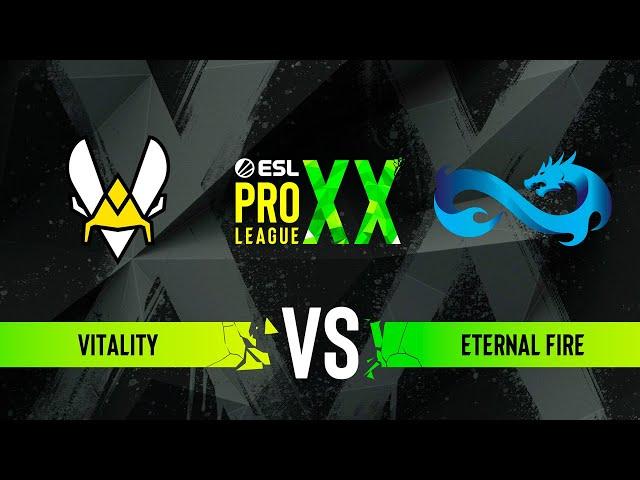 Vitality vs. Eternal Fire - ESL Pro League Season 20 - Quarter-final