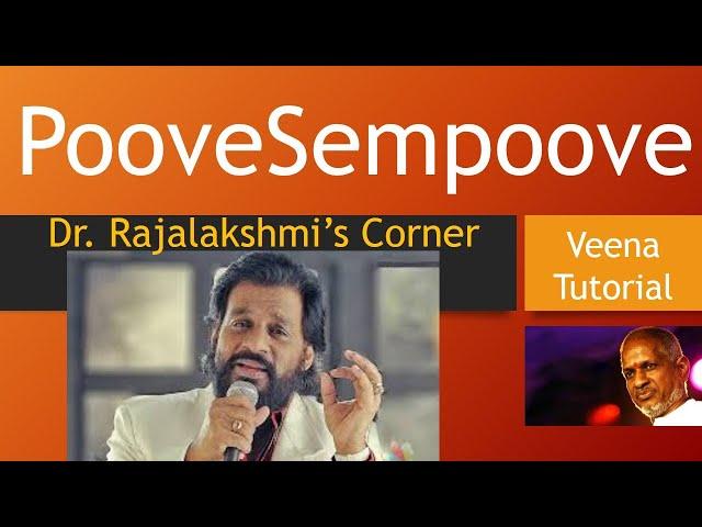 Poove Sempoove | SollaThudikkuthuManasu | Veena Tutorial | Carnatic Notes | Swarams | Dr.Rajalakshmi