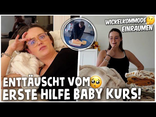 ENTTÄUSCHT vom BABY ERSTE HILFE KURS + WICKELKOMMODE EINRÄUMEN mit MONE | kobexmone