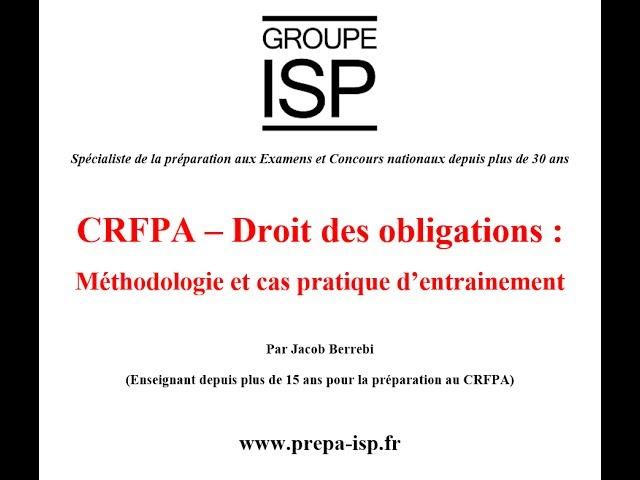 CRFPA Droit des Obligations : Méthodologie et Cas pratique d'entrainement