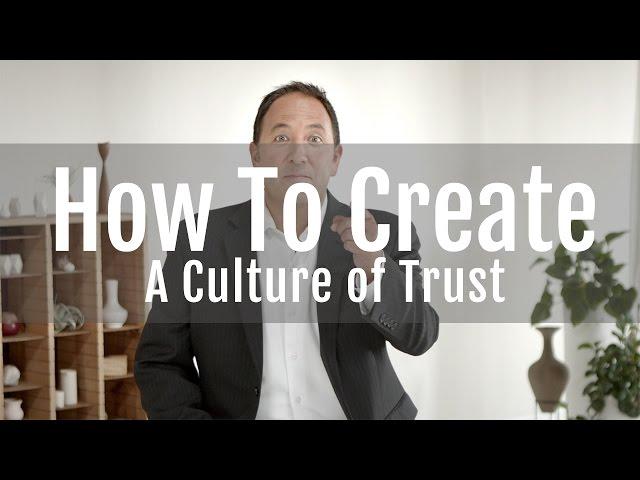 How To Create A Culture of Trust