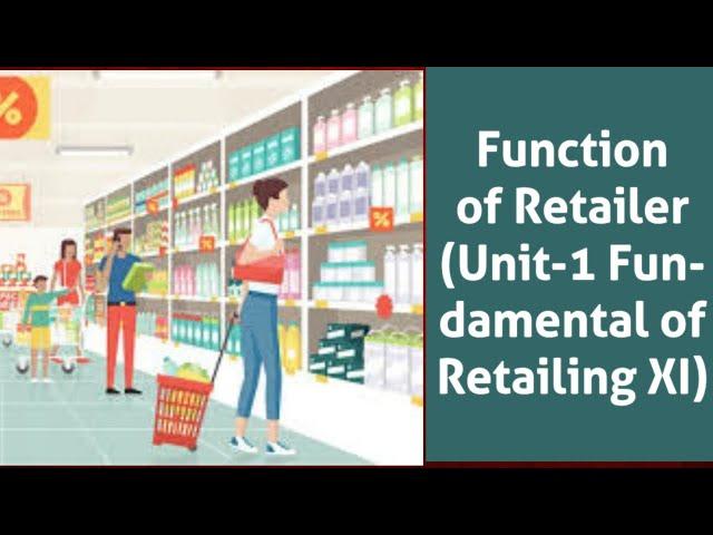 Function of Retailer|Fundamental of Retailing|Vocational Education ClassXI