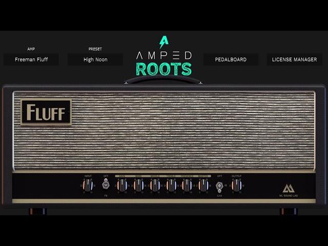 ML Sound Lab - Amped Roots Fluff