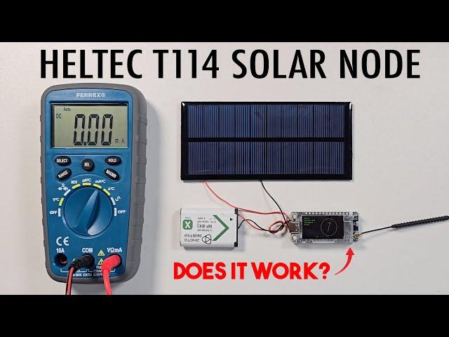 Everything you need to know about solar Meshtastic nodes | Heltec T114 Solar tests.