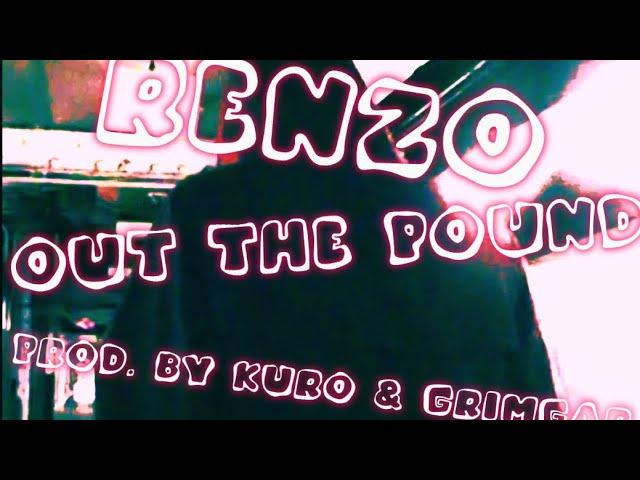 Renzo - Out The Pound (Prod. By Kuro & Grimgar) dir. by Nolan Busalacchi