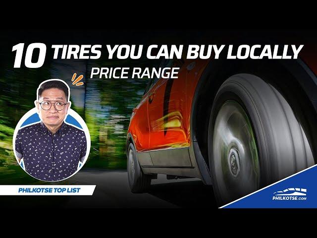 10 Tires You Can Buy Locally (With Price Ranges) | Philkotse Top List