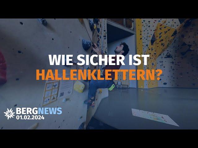 Wie sicher ist Hallenklettern, bedrohte Steinböcke, neuer Mitgliederrekord | Bergnews vom 01.02.2024