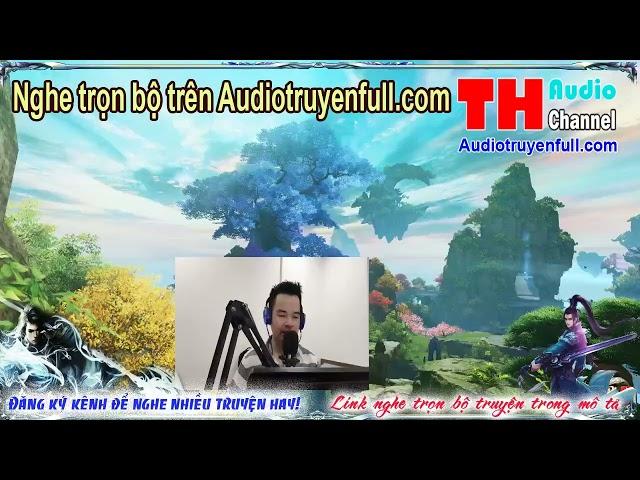 Chư Thiên Chí Tôn Audio tập 1   nghe trọn bộ truyện trên audiotruyenfull