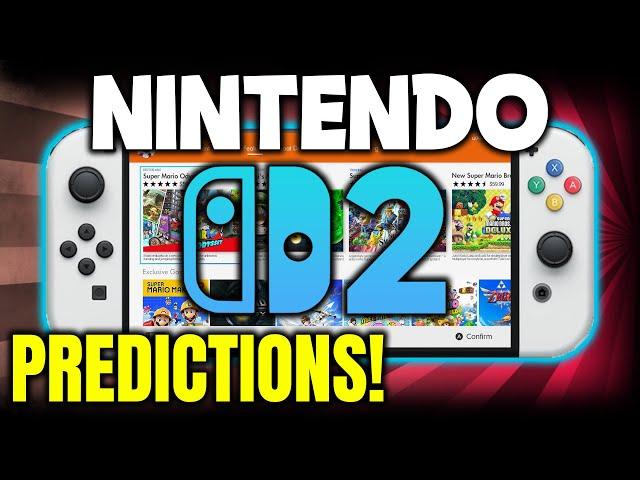 My Complete Nintendo Switch 2 Predictions: Reveal, Release, New Features, Power, Games, & More!