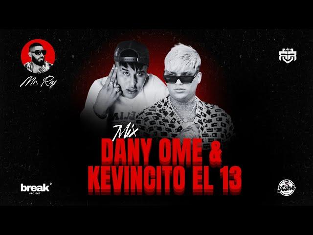 Mr. REY / Mix Dany Ome & Kevincito El 13 - Éxitos (Yoe Dj) // Cubaton 2023, Reparto Cubano 2023