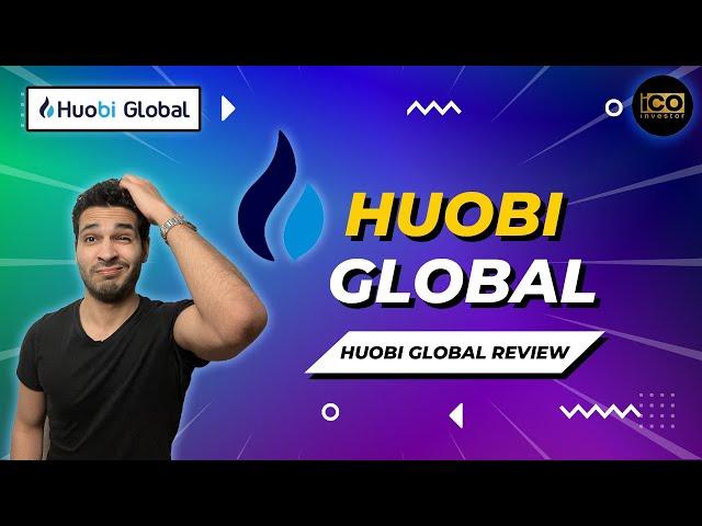 Huobi Global | Huobi Global Review | Huobi Global Exchange