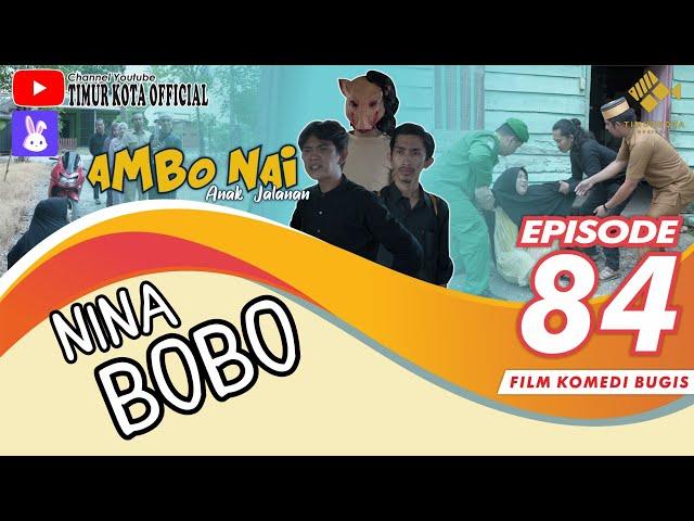 EPISODE 84 | Ambo Nai Anak Jalanan | Timur Kota | Komedi Bugis