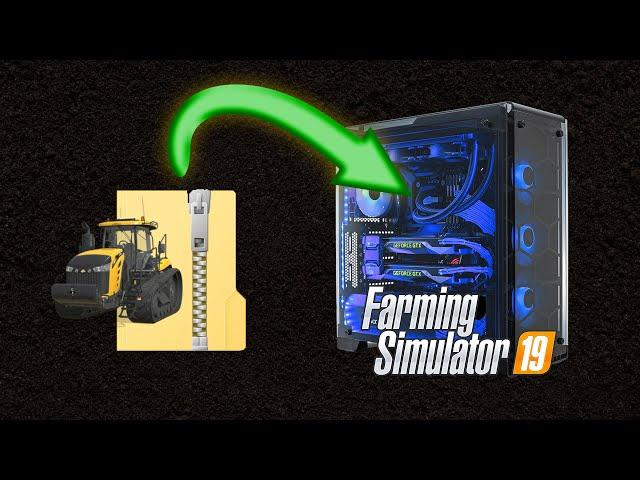 FS19 Tutorial - Installing 3rd Party Mods for PC - Farming Simulator 19