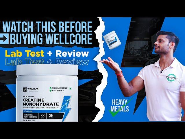 WELLCORE CREATINE MONOHYDRATE REVIEW WITH LAB TEST REPORT || #review #health #gym #fitness