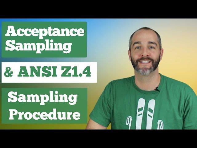 Acceptance Sampling and ANSI Z1.4 Sampling Procedure Explained