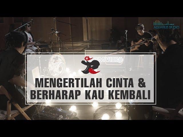 J-Rocks - Mengertilah Cinta & Berharap Kau Kembali | Live @ Aquarius Studio