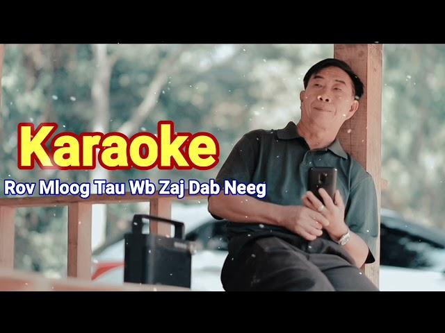 KARAOKE - Rov Mloog Tau Wb Zaj Dab Neeg - Kab Npis 2021