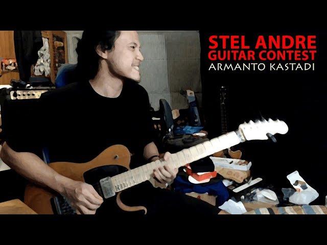 Stel Andre Guitar Contest - Armanto Kastadi