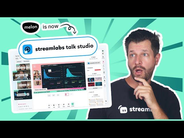 Melon Is Now Streamlabs Talk Studio