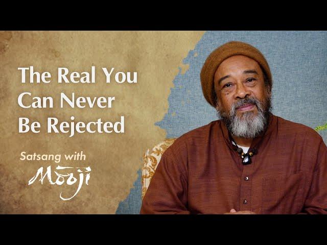 The Real You Can Never Be Rejected